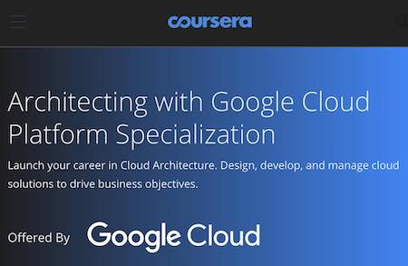 Coursea Architecting with Google Cloud Platform Specialization image